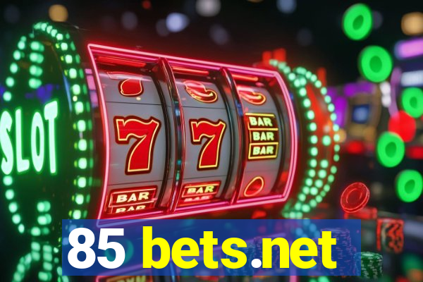 85 bets.net